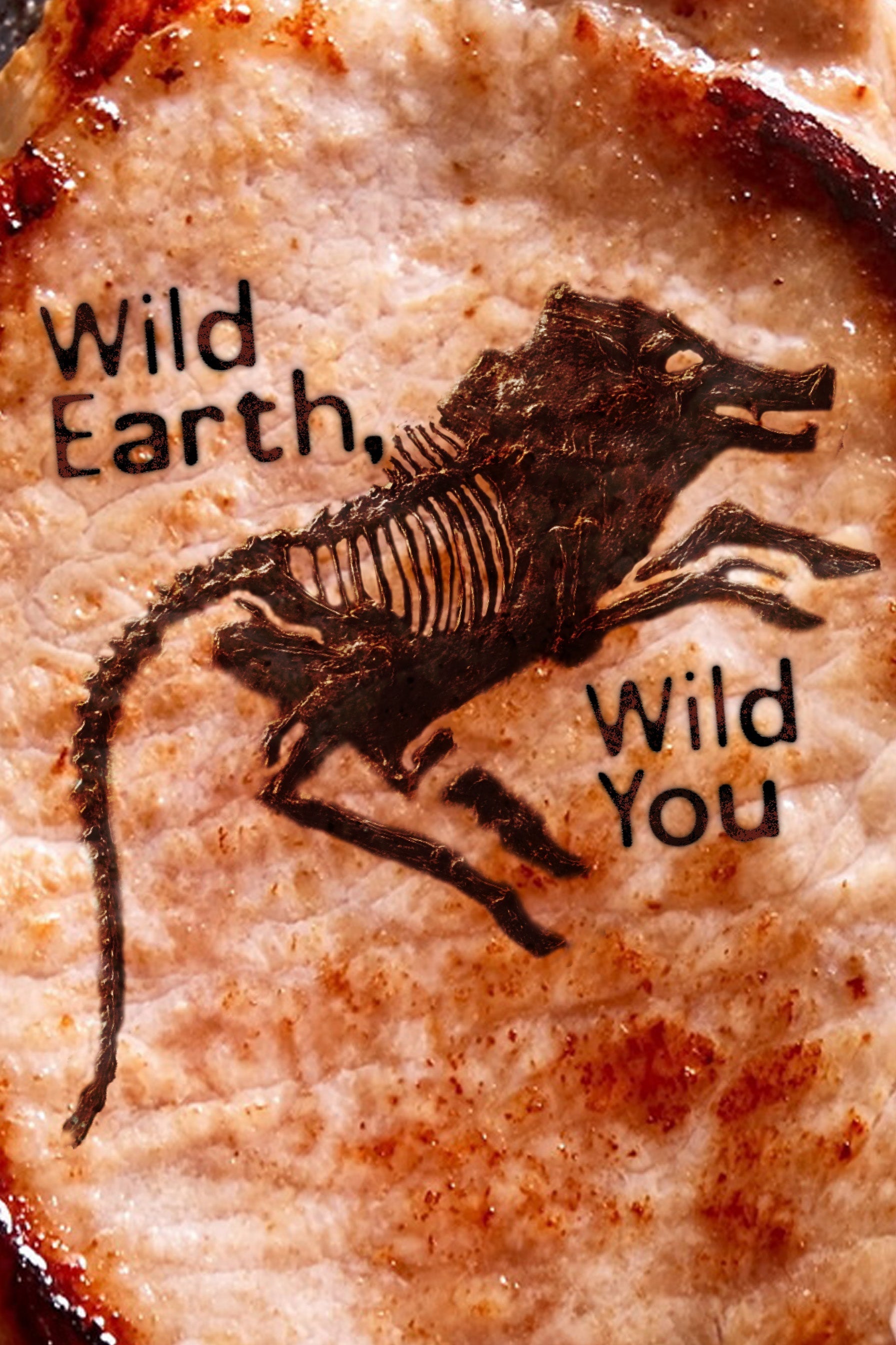 Wild Earth, Wild You